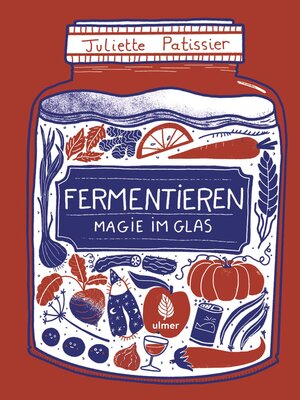 cover image of Fermentieren--Magie im Glas